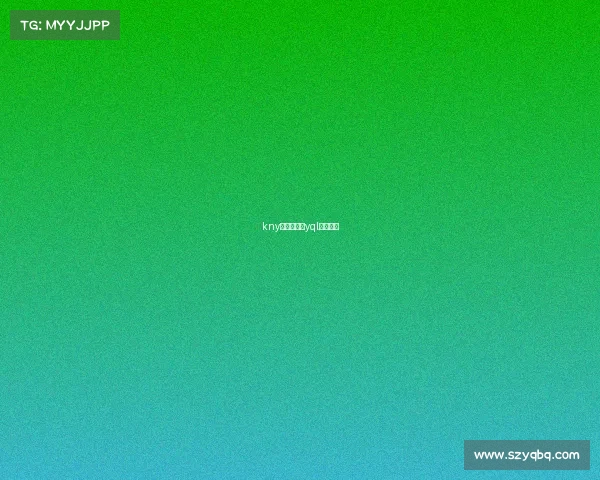 kny电子竞技、yql电子竞技